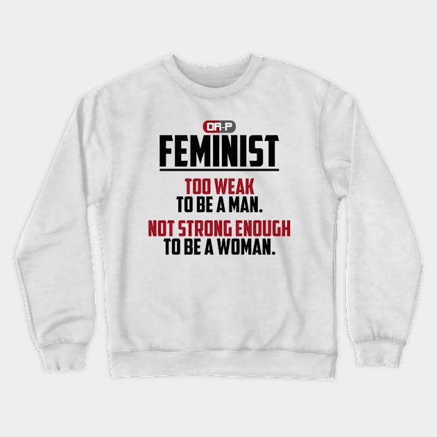 FEMINIST Crewneck Sweatshirt by ONLY RED PILLS